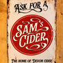 Vintage Sam's Cider sign
